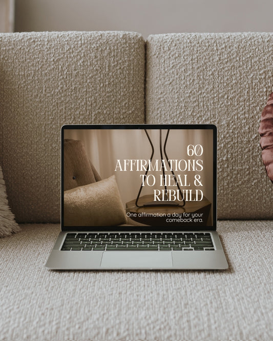 60 Affirmations to Heal & Rebuild